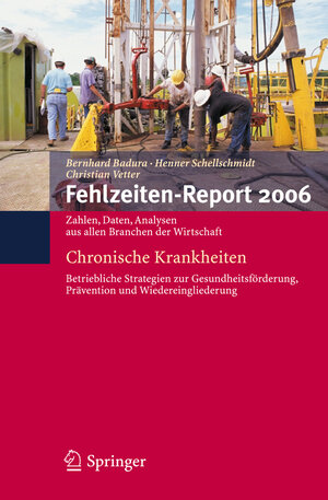 Buchcover Fehlzeiten-Report 2006  | EAN 9783540343677 | ISBN 3-540-34367-9 | ISBN 978-3-540-34367-7
