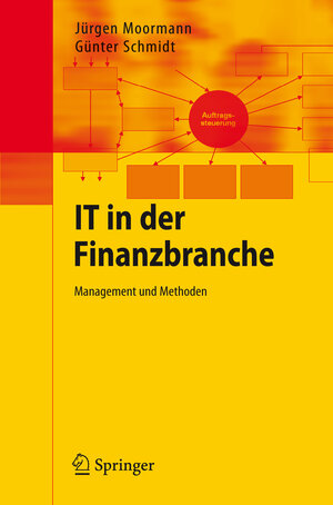 Buchcover IT in der Finanzbranche | Jürgen Moormann | EAN 9783540345121 | ISBN 3-540-34512-4 | ISBN 978-3-540-34512-1