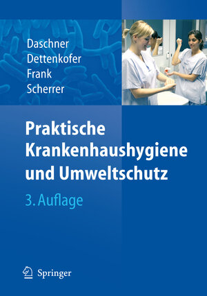 Buchcover Praktische Krankenhaushygiene und Umweltschutz  | EAN 9783540345251 | ISBN 3-540-34525-6 | ISBN 978-3-540-34525-1