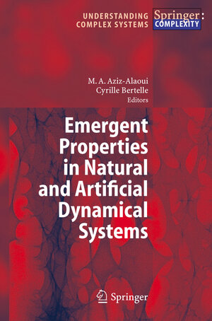 Buchcover Emergent Properties in Natural and Artificial Dynamical Systems  | EAN 9783540348221 | ISBN 3-540-34822-0 | ISBN 978-3-540-34822-1