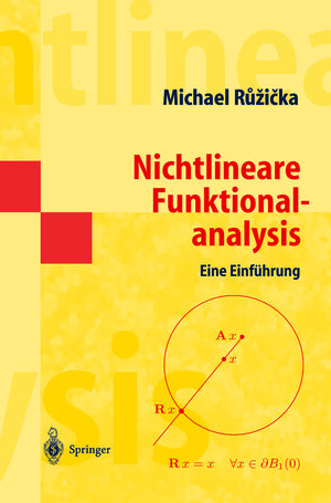 Buchcover Nichtlineare Funktionalanalysis | Michael Ruzicka | EAN 9783540350224 | ISBN 3-540-35022-5 | ISBN 978-3-540-35022-4