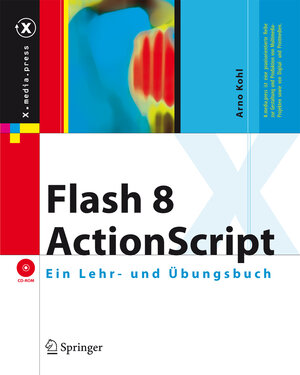 ActionScript 2: Ein Lehr- und Übungsbuch (X.media.press)