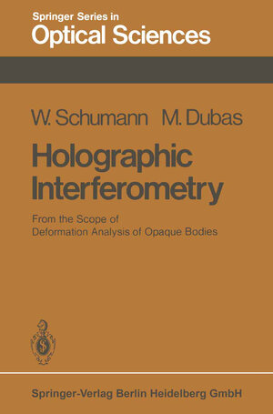 Buchcover Holographic Interferometry | W. Schumann | EAN 9783540352419 | ISBN 3-540-35241-4 | ISBN 978-3-540-35241-9