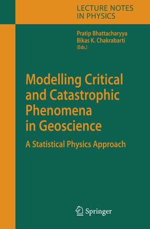 Buchcover Modelling Critical and Catastrophic Phenomena in Geoscience | EAN 9783540353737 | ISBN 3-540-35373-9 | ISBN 978-3-540-35373-7