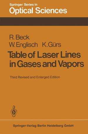 Buchcover Table of Laser Lines in Gases and Vapors | R. Beck | EAN 9783540359548 | ISBN 3-540-35954-0 | ISBN 978-3-540-35954-8