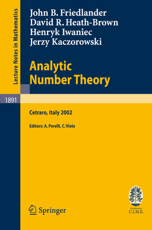Buchcover Analytic Number Theory | J. B. Friedlander | EAN 9783540363637 | ISBN 3-540-36363-7 | ISBN 978-3-540-36363-7