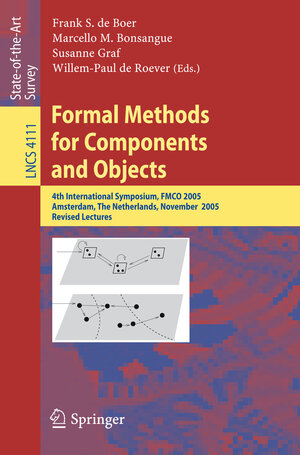 Buchcover Formal Methods for Components and Objects | EAN 9783540367499 | ISBN 3-540-36749-7 | ISBN 978-3-540-36749-9