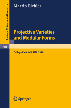 Buchcover Projective Varieties and Modular Forms | M. Eichler | EAN 9783540368694 | ISBN 3-540-36869-8 | ISBN 978-3-540-36869-4