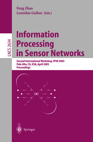 Buchcover Information Processing in Sensor Networks | EAN 9783540369783 | ISBN 3-540-36978-3 | ISBN 978-3-540-36978-3