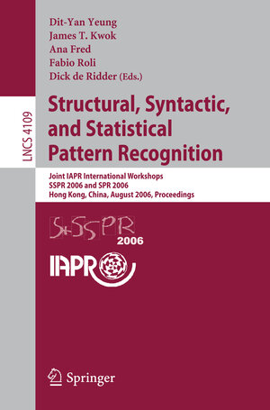 Buchcover Structural, Syntactic, and Statistical Pattern Recognition  | EAN 9783540372363 | ISBN 3-540-37236-9 | ISBN 978-3-540-37236-3