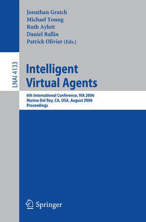 Buchcover Intelligent Virtual Agents  | EAN 9783540375937 | ISBN 3-540-37593-7 | ISBN 978-3-540-37593-7