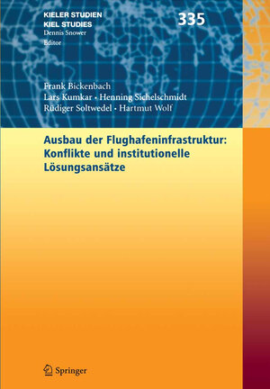 Buchcover Ausbau der Flughafenstruktur: Konflikte und institutionelle Lösungsansätze | Frank Bickenbach | EAN 9783540376439 | ISBN 3-540-37643-7 | ISBN 978-3-540-37643-9