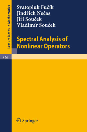 Buchcover Spectral Analysis of Nonlinear Operators | S. Fucik | EAN 9783540378044 | ISBN 3-540-37804-9 | ISBN 978-3-540-37804-4