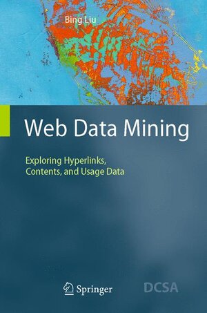 Buchcover Web Data Mining | Bing Liu | EAN 9783540378815 | ISBN 3-540-37881-2 | ISBN 978-3-540-37881-5
