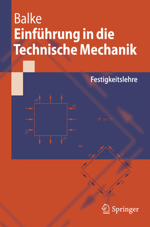 Buchcover Einführung in die Technische Mechanik | Herbert Balke | EAN 9783540378921 | ISBN 3-540-37892-8 | ISBN 978-3-540-37892-1