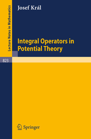 Buchcover Integral Operators in Potential Theory | Josef Kral | EAN 9783540382881 | ISBN 3-540-38288-7 | ISBN 978-3-540-38288-1