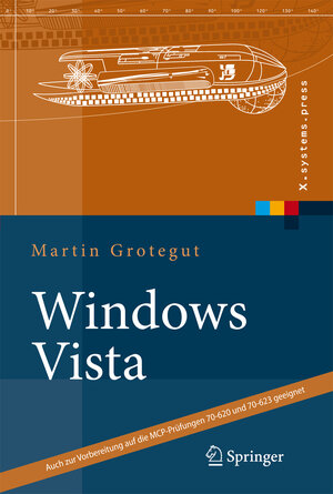 Buchcover Windows Vista | Martin Grotegut | EAN 9783540388845 | ISBN 3-540-38884-2 | ISBN 978-3-540-38884-5