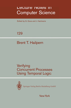 Buchcover Verifying Concurrent Processes Using Temporal Logic | B. T. Hailpern | EAN 9783540390343 | ISBN 3-540-39034-0 | ISBN 978-3-540-39034-3
