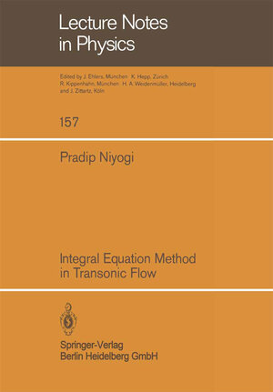 Buchcover Integral Equation Method in Transonic Flow | P. Niyogi | EAN 9783540391999 | ISBN 3-540-39199-1 | ISBN 978-3-540-39199-9