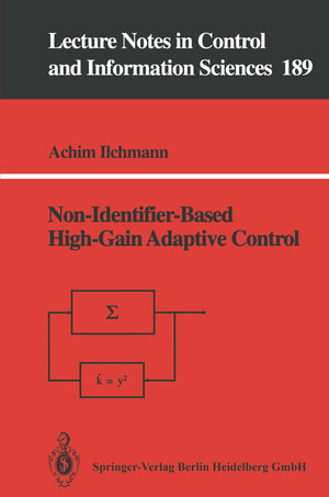 Buchcover Non-Identifier-Based High-Gain Adaptive Control | Achim Ilchmann | EAN 9783540393184 | ISBN 3-540-39318-8 | ISBN 978-3-540-39318-4