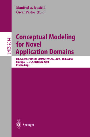 Buchcover Conceptual Modeling for Novel Application Domains  | EAN 9783540395973 | ISBN 3-540-39597-0 | ISBN 978-3-540-39597-3