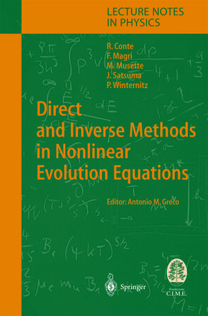 Buchcover Direct and Inverse Methods in Nonlinear Evolution Equations | Robert M. Conte | EAN 9783540398080 | ISBN 3-540-39808-2 | ISBN 978-3-540-39808-0