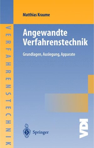 Transportvorgänge in der Verfahrenstechnik: Grundlagen und apparative Umsetzungen (VDI-Buch / Chemische Technik / Verfahrenstechnik)