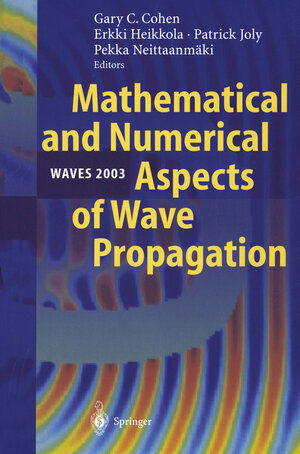Buchcover Mathematical and Numerical Aspects of Wave Propagation WAVES 2003  | EAN 9783540401278 | ISBN 3-540-40127-X | ISBN 978-3-540-40127-8