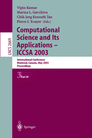 Buchcover Computational Science and Its Applications - ICCSA 2003  | EAN 9783540401568 | ISBN 3-540-40156-3 | ISBN 978-3-540-40156-8
