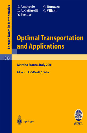 Buchcover Optimal Transportation and Applications | Luigi Ambrosio | EAN 9783540401926 | ISBN 3-540-40192-X | ISBN 978-3-540-40192-6