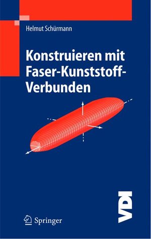 Konstruieren mit Faser-Kunststoff-Verbunden (VDI-Buch)