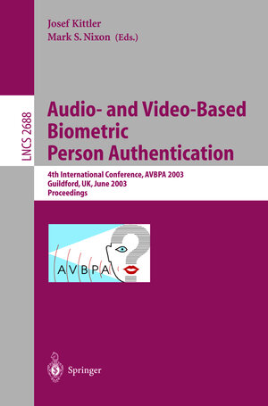 Buchcover Audio-and Video-Based Biometric Person Authentication | EAN 9783540403029 | ISBN 3-540-40302-7 | ISBN 978-3-540-40302-9