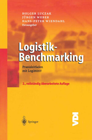 Logistik-Benchmarking: Praxisleitfaden mit LogiBEST (VDI-Buch)