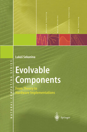 Buchcover Evolvable Components | Lukas Sekanina | EAN 9783540403777 | ISBN 3-540-40377-9 | ISBN 978-3-540-40377-7