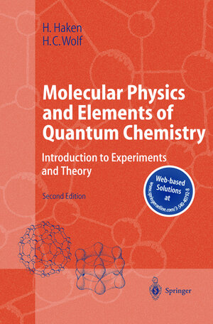 Buchcover Molecular Physics and Elements of Quantum Chemistry | Hermann Haken | EAN 9783540407928 | ISBN 3-540-40792-8 | ISBN 978-3-540-40792-8