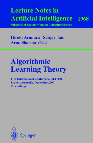 Buchcover Algorithmic Learning Theory  | EAN 9783540409922 | ISBN 3-540-40992-0 | ISBN 978-3-540-40992-2