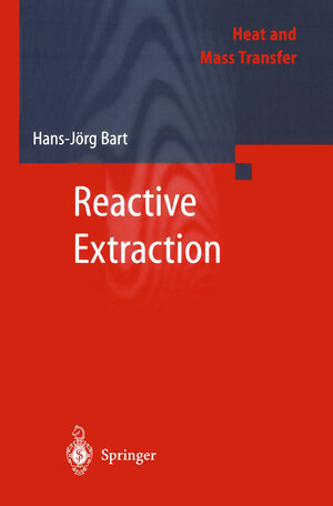 Buchcover Reactive Extraction | Hans-Jörg Bart | EAN 9783540410874 | ISBN 3-540-41087-2 | ISBN 978-3-540-41087-4