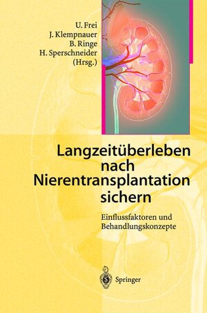 Buchcover Langzeitüberleben nach Nierentransplantation sichern  | EAN 9783540412632 | ISBN 3-540-41263-8 | ISBN 978-3-540-41263-2
