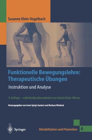 Buchcover Funktionelle Bewegungslehre: Therapeutische Übungen | Susanne Klein-Vogelbach | EAN 9783540413028 | ISBN 3-540-41302-2 | ISBN 978-3-540-41302-8