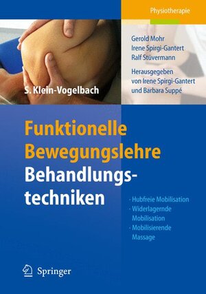 Funktionelle Bewegungslehre: Behandlungstechniken: Hubfreie Mobilisation, Widerlagernde Mobilisation, Mobilisierende Massage