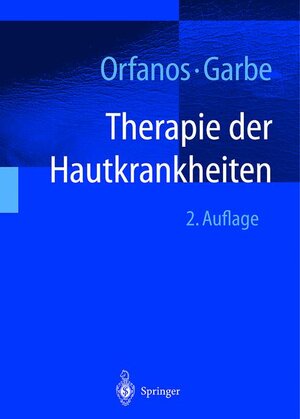 Therapie der Hautkrankheiten: einschließlich Allergologie, Andrologie, Phlebologie, Proktologie, Trichologie, pädiatrische Dermatologie, tropische ... HIV-Infektion sowie dermatologische Notfälle