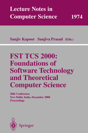 Buchcover FST TCS 2000: Foundations of Software Technology and Theoretical Science  | EAN 9783540414131 | ISBN 3-540-41413-4 | ISBN 978-3-540-41413-1