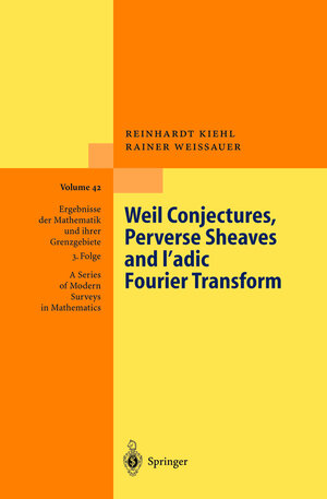 Buchcover Weil Conjectures, Perverse Sheaves and ℓ-adic Fourier Transform | Reinhardt Kiehl | EAN 9783540414575 | ISBN 3-540-41457-6 | ISBN 978-3-540-41457-5