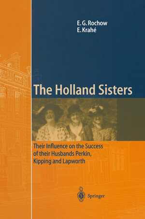 Buchcover The Holland Sisters | Eugene G. Rochow | EAN 9783540416043 | ISBN 3-540-41604-8 | ISBN 978-3-540-41604-3