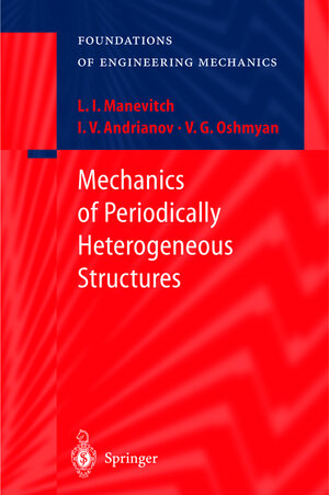 Buchcover Mechanics of Periodically Heterogeneous Structures | L.I. Manevitch | EAN 9783540416302 | ISBN 3-540-41630-7 | ISBN 978-3-540-41630-2