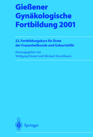 Buchcover Gießener Gynäkologische Fortbildung 2001  | EAN 9783540416999 | ISBN 3-540-41699-4 | ISBN 978-3-540-41699-9