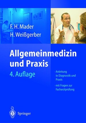 Buchcover Allgemeinmedizin und Praxis | F.H. Mader | EAN 9783540417163 | ISBN 3-540-41716-8 | ISBN 978-3-540-41716-3