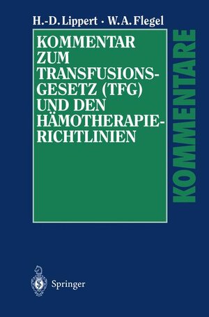 Kommentar zum Transfusionsgesetz (TFG) und den Hämotherapie-Richtlinien