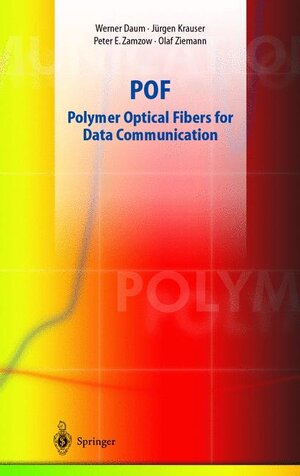 Buchcover POF - Polymer Optical Fibers for Data Communication | Olaf Ziemann | EAN 9783540420095 | ISBN 3-540-42009-6 | ISBN 978-3-540-42009-5