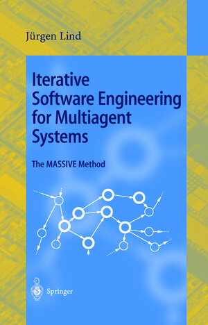 Buchcover Iterative Software Engineering for Multiagent Systems | Jürgen Lind | EAN 9783540421665 | ISBN 3-540-42166-1 | ISBN 978-3-540-42166-5